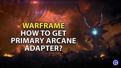 how to get primary arcane adapter